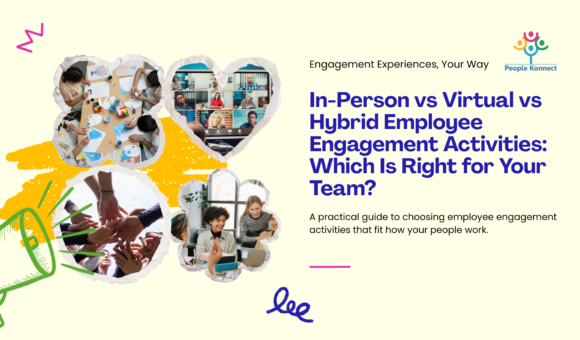 In-Person vs Virtual vs Hybrid Employee Engagement Activities: Which Is Right for Your Team?